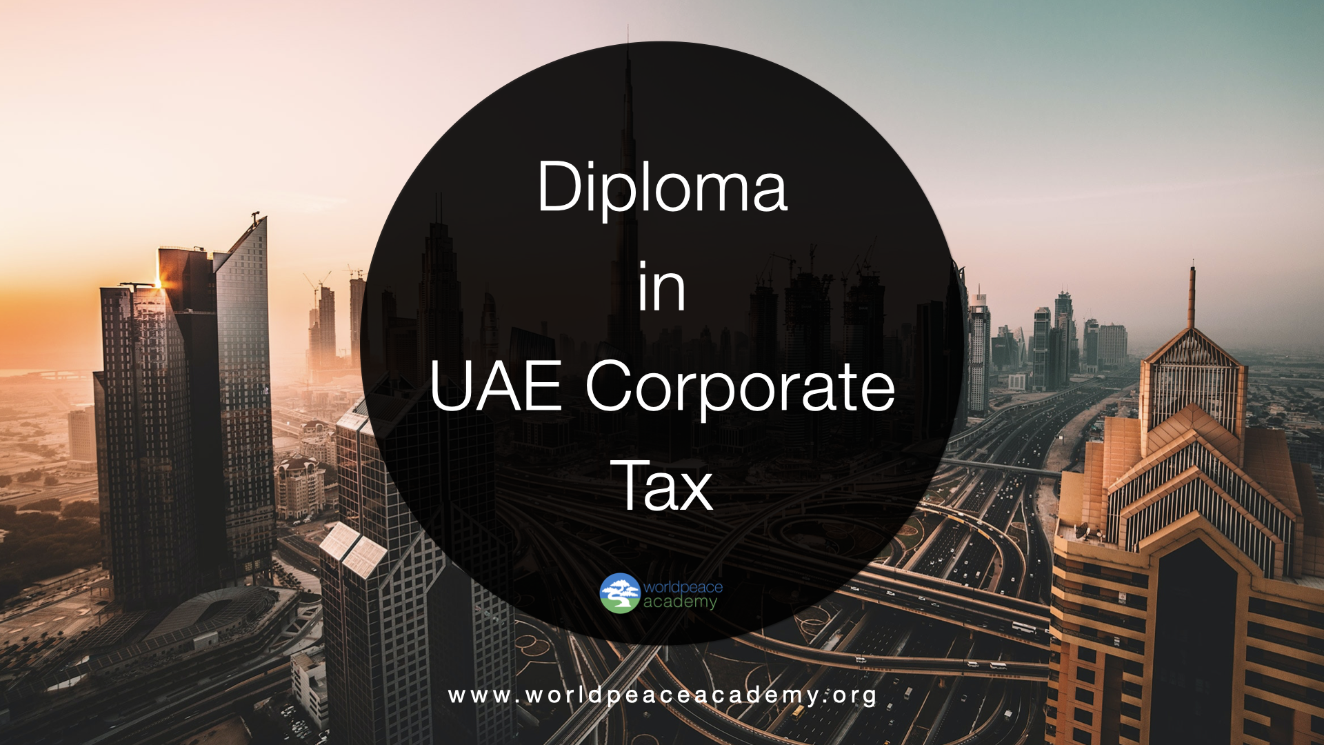 Corporate Tax Diploma UAE | Diploma in UAE Corporate Tax by World Peace Academy